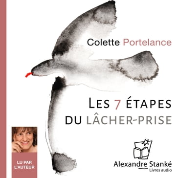 Les 7 étapes du lâcher-prise - Colette Portelance