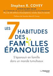 Les 7 habitudes des familles épanouies - S épanouir en famille dans un monde tumultueux