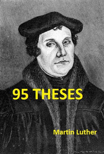 Les 95 Thèses - Charles Read - Martin Luther