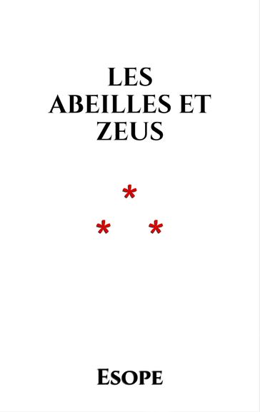 Les Abeilles et Zeus - Esope