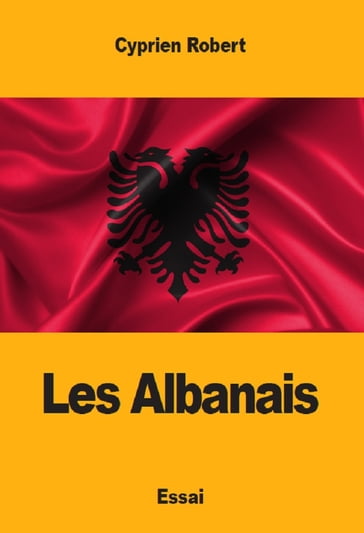 Les Albanais - Cyprien Robert