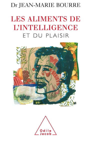 Les Aliments de l'intelligence - Jean-Marie Bourre
