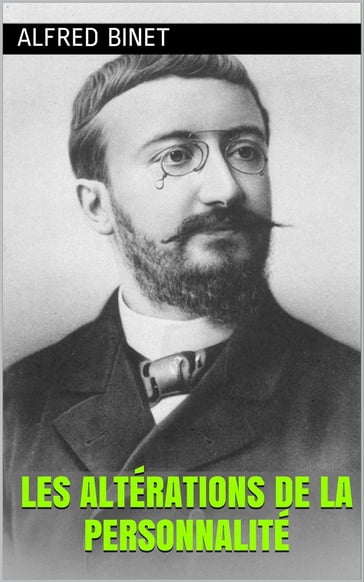 Les Altérations de la personnalité - Alfred Binet