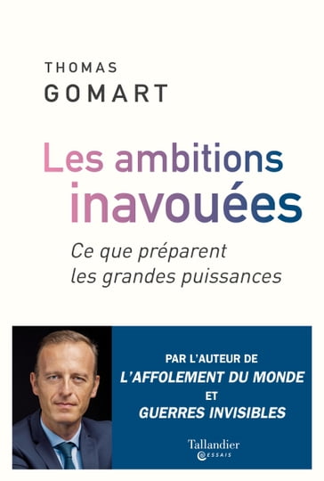 Les Ambitions inavouées - Thomas Gomart