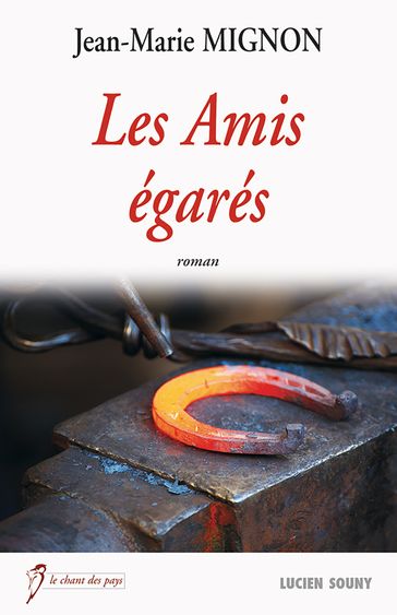 Les Amis égarés - Jean-Marie Mignon