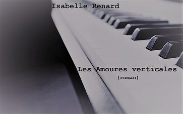 Les Amoures verticales - Isabelle Renard