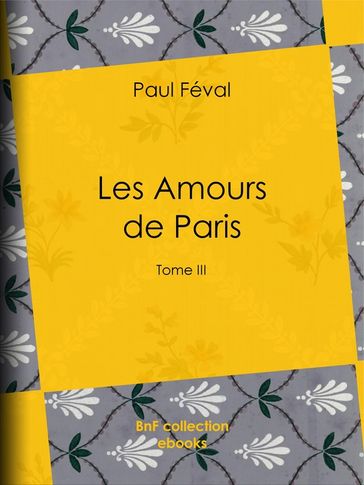 Les Amours de Paris - Paul Féval