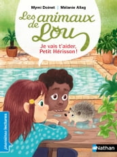 Les Animaux de Lou : je vais t aider, Petit Hérisson !