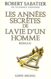 Les Années secrètes de la vie d un homme