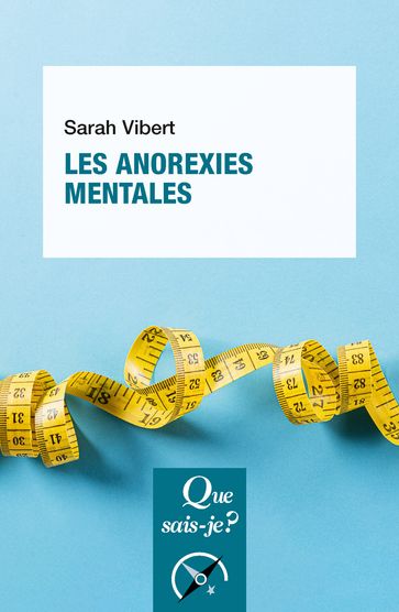 Les Anorexies mentales - Catherine Chabert - Sarah Vibert