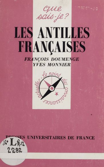 Les Antilles françaises - François Doumenge - Yves Monnier