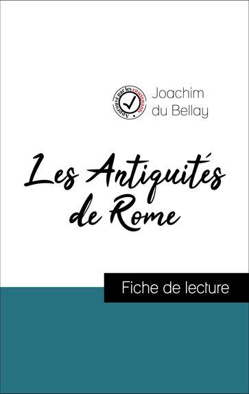 Les Antiquités de Rome de Joachim du Bellay (Fiche de lecture de référence) - Joachim Du Bellay