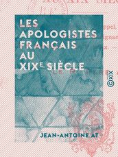 Les Apologistes français au XIXe siècle