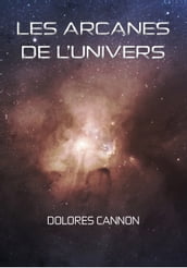 Les Arcanes de l Univers - Tome I