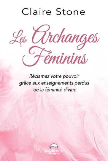 Les Archanges féminins - Claire Stone