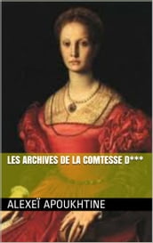 Les Archives de la Comtesse D***