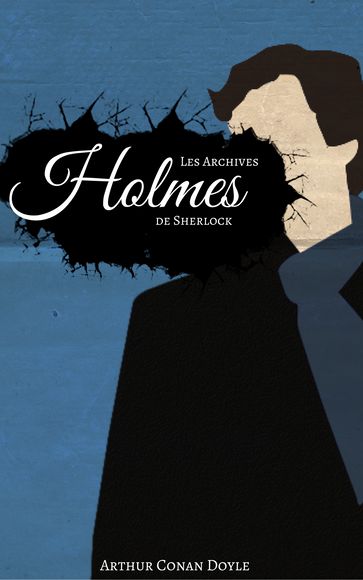 Les Archives de Sherlock Holmes - Arthur Conan Doyle