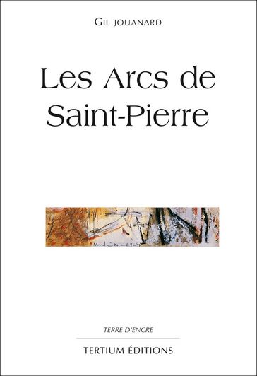 Les Arcs de Saint-Pierre - Gil Jouanard