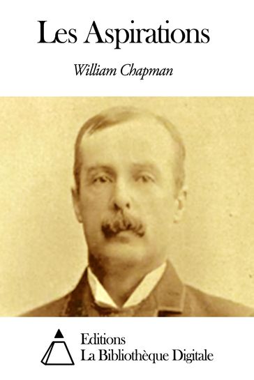 Les Aspirations - William Chapman