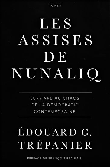 Les Assises de Nunaliq - Édouard G. Trépanier