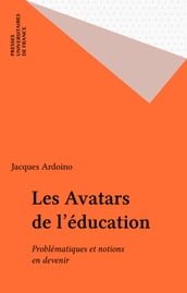 Les Avatars de l éducation