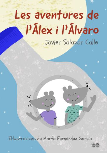Les Aventures De L'Álex I L'Álvaro - Javier Salazar Calle