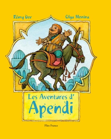 Les Aventures d'Apendi - Rémy Dor