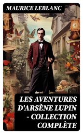 Les Aventures d Arsène Lupin - Collection Complète