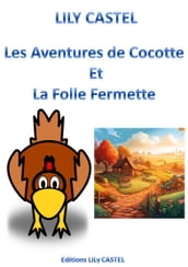 Les Aventures de Cocotte / La Folle Fermette