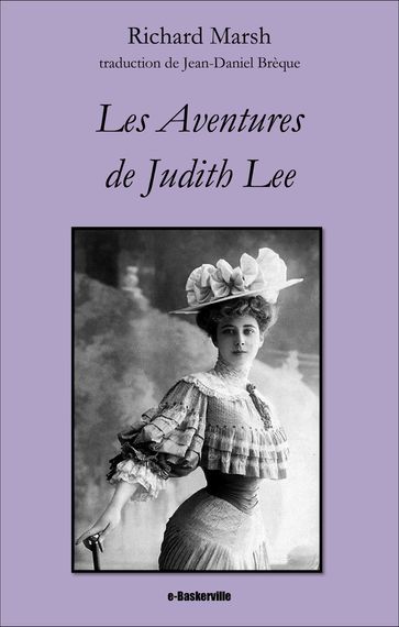 Les Aventures de Judith Lee - Jean-Daniel Brèque (traducteur) - Richard Marsh