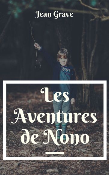 Les Aventures de Nono - Jean Grave