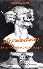 Les Aventures du Baron de Münchausen (Illustré et annoté)