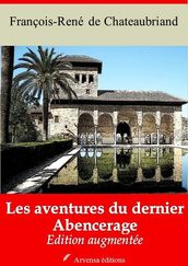 Les Aventures du dernier Abencerage  suivi d