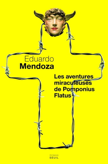 Les Aventures miraculeuses de Pomponius Flatus - Eduardo Mendoza