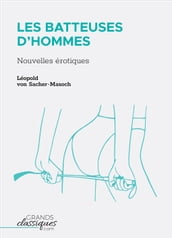 Les Batteuses d hommes