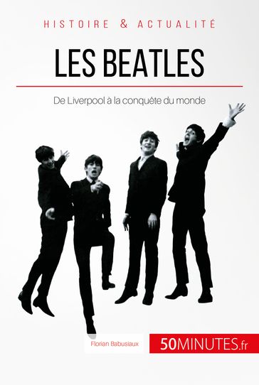 Les Beatles - Florian Babusiaux - 50Minutes