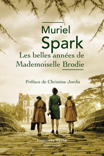 Les Belles Années de Mademoiselle Brodie - Muriel Spark - Christine Jordis