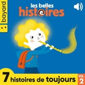 Les Belles Histoires, 7 histoires de toujours, Vol. 2