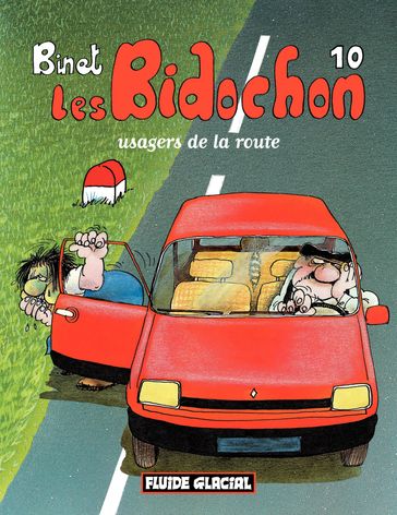 Les Bidochon (Tome 10) - Usagers de la route - Christian Binet