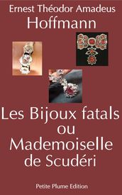 Les Bijoux fatals ou Mademoiselle de Scudéri