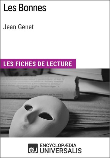 Les Bonnes de Jean Genet - Encyclopaedia Universalis