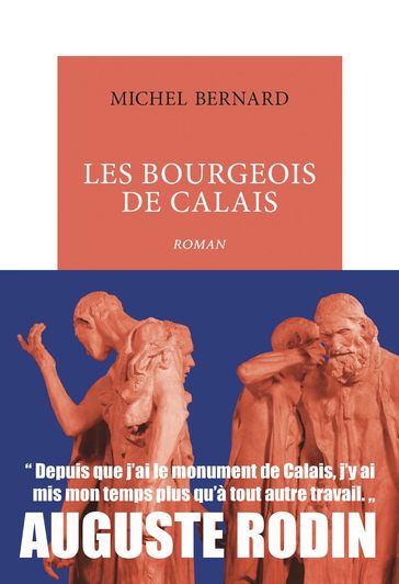 Les Bourgeois de Calais - Bernard Michel
