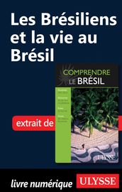 Les Brésiliens et la vie au Brésil