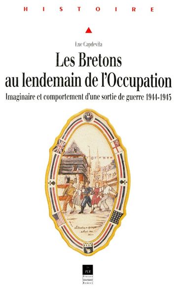 Les Bretons au lendemain de l'Occupation - Luc Capdevila