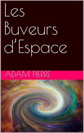 Les Buveurs d Espace