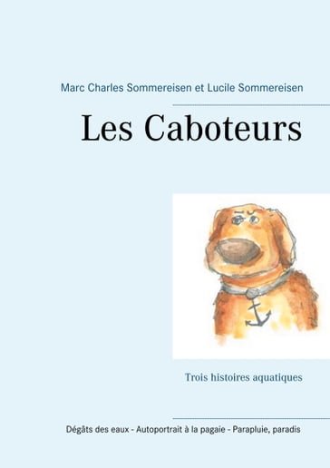 Les Caboteurs - Lucile Sommereisen - Marc Charles Sommereisen