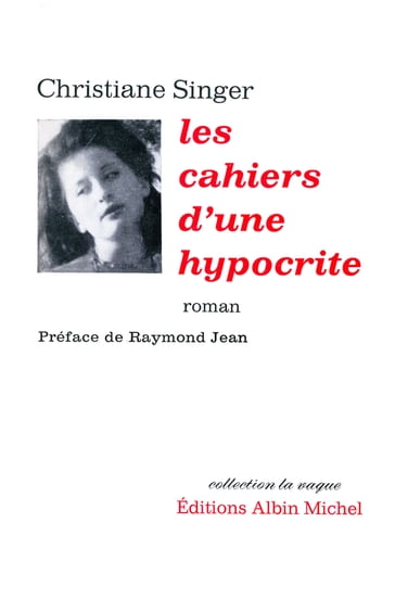 Les Cahiers d'une hypocrite (édition 1965) - Christiane Singer