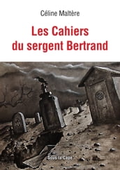 Les Cahiers du Sergent Bertrand