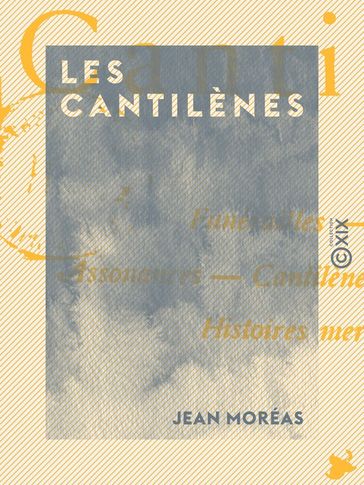 Les Cantilènes - Jean Moréas