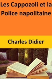 Les Cappozoli et la Police napolitaine